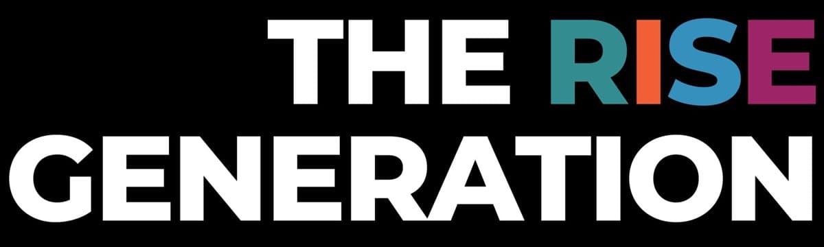 The RISE Generation